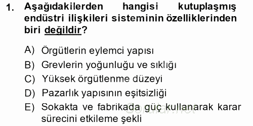 Endüstri İlişkileri 2014 - 2015 Ara Sınavı 1.Soru