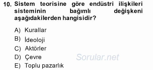 Endüstri İlişkileri 2014 - 2015 Ara Sınavı 10.Soru