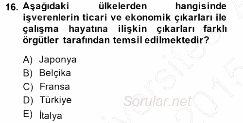 Endüstri İlişkileri 2014 - 2015 Ara Sınavı 16.Soru