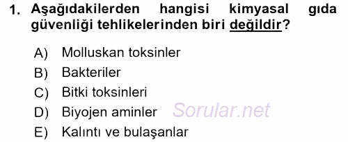 Gıda Güvenliğinin Temel Prensipleri 2016 - 2017 Ara Sınavı 1.Soru