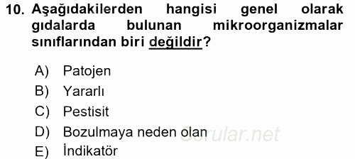 Gıda Güvenliğinin Temel Prensipleri 2016 - 2017 Ara Sınavı 10.Soru