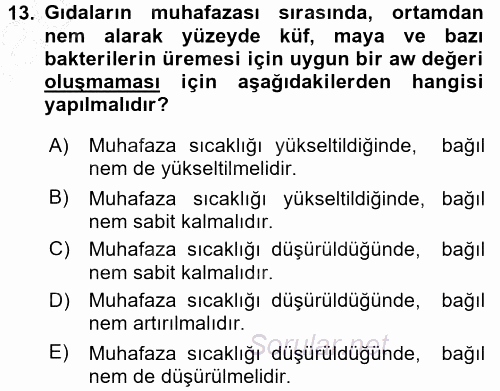 Gıda Güvenliğinin Temel Prensipleri 2016 - 2017 Ara Sınavı 13.Soru
