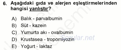 Gıda Güvenliğinin Temel Prensipleri 2016 - 2017 Ara Sınavı 6.Soru