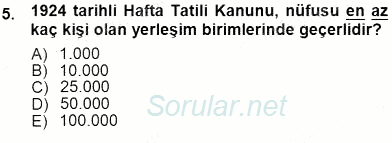 Çalışma İlişkileri Tarihi 2012 - 2013 Dönem Sonu Sınavı 5.Soru