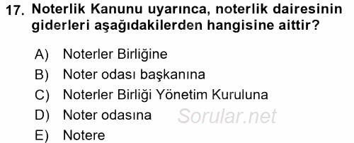 Avukatlık Ve Noterlik Hukuku 2016 - 2017 Dönem Sonu Sınavı 17.Soru