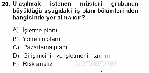 İş Planı 2013 - 2014 Dönem Sonu Sınavı 20.Soru