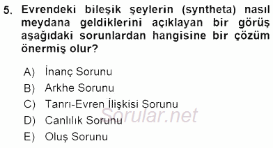 İlkçağ Felsefesi 2016 - 2017 Dönem Sonu Sınavı 5.Soru