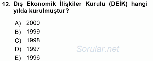 Dış Ticaretle İlgili Kurumlar ve Kuruluşlar 2017 - 2018 Ara Sınavı 12.Soru