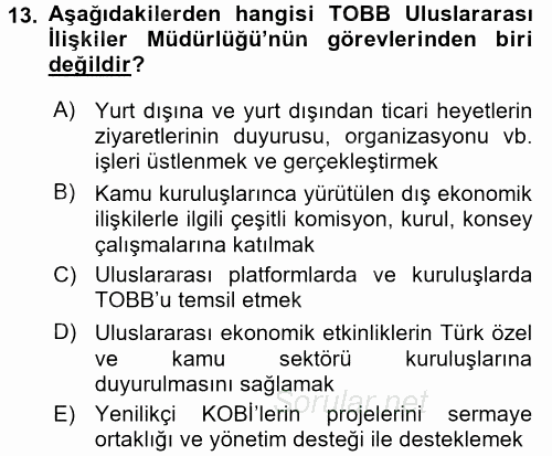 Dış Ticaretle İlgili Kurumlar ve Kuruluşlar 2017 - 2018 Ara Sınavı 13.Soru