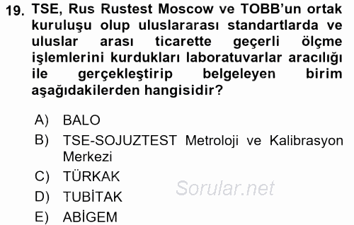 Dış Ticaretle İlgili Kurumlar ve Kuruluşlar 2017 - 2018 Ara Sınavı 19.Soru