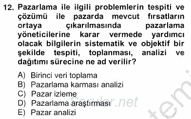 Pazarlama İlkeleri 2012 - 2013 Ara Sınavı 12.Soru