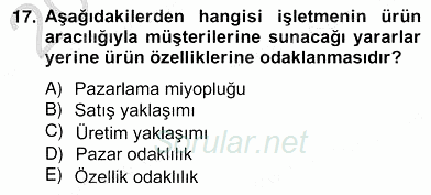Pazarlama İlkeleri 2012 - 2013 Ara Sınavı 17.Soru