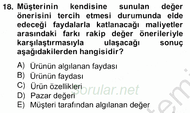 Pazarlama İlkeleri 2012 - 2013 Ara Sınavı 18.Soru