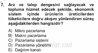 Pazarlama İlkeleri 2012 - 2013 Ara Sınavı 7.Soru