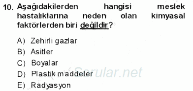 İş Sağlığı ve Güvenliği 2013 - 2014 Ara Sınavı 10.Soru
