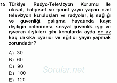 İş Sağlığı ve Güvenliği 2013 - 2014 Ara Sınavı 15.Soru