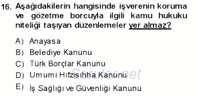 İş Sağlığı ve Güvenliği 2013 - 2014 Ara Sınavı 16.Soru