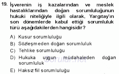 İş Sağlığı ve Güvenliği 2013 - 2014 Ara Sınavı 19.Soru