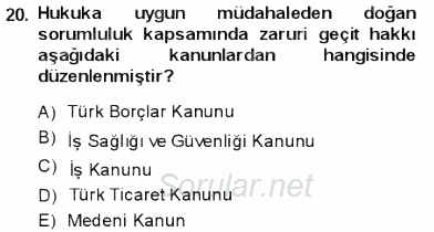 İş Sağlığı ve Güvenliği 2013 - 2014 Ara Sınavı 20.Soru