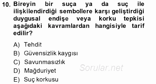 Suç Sosyolojisi 2014 - 2015 Tek Ders Sınavı 10.Soru