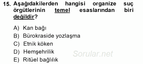 Suç Sosyolojisi 2014 - 2015 Tek Ders Sınavı 15.Soru