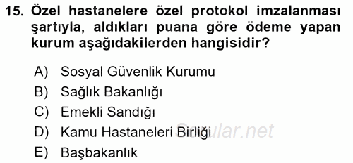 Sağlık Kurumları Mevzuatı 2017 - 2018 Ara Sınavı 15.Soru