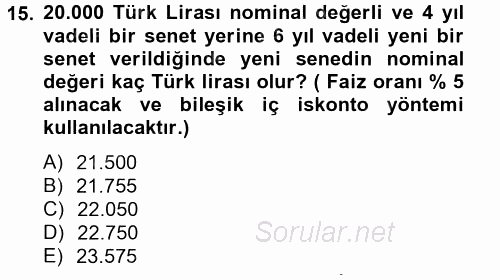 Finans Matematiği 2012 - 2013 Ara Sınavı 15.Soru