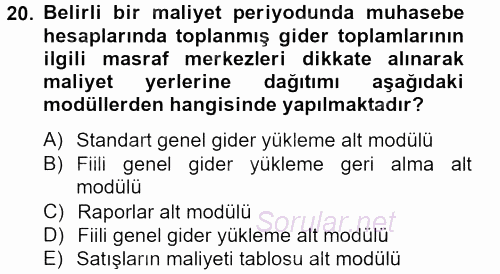 Muhasebe Yazılımları 2013 - 2014 Tek Ders Sınavı 20.Soru