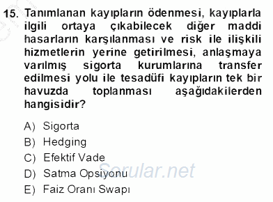 Sporda Risk Yönetimi 2013 - 2014 Dönem Sonu Sınavı 15.Soru