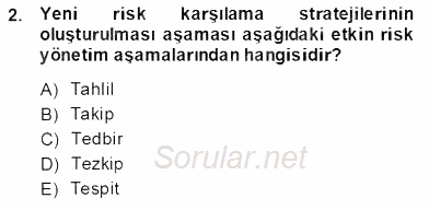 Sporda Risk Yönetimi 2013 - 2014 Dönem Sonu Sınavı 2.Soru