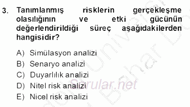 Sporda Risk Yönetimi 2013 - 2014 Dönem Sonu Sınavı 3.Soru