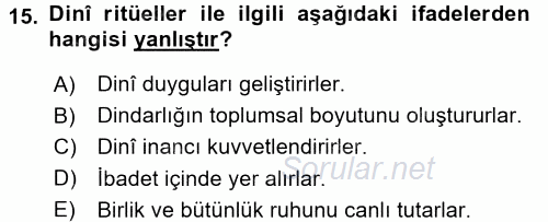 Din Psikolojisi 2016 - 2017 Dönem Sonu Sınavı 15.Soru