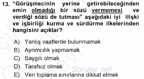 Görüşme Teknikleri 2016 - 2017 3 Ders Sınavı 13.Soru