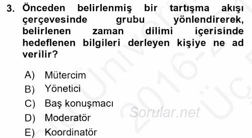 Görüşme Teknikleri 2016 - 2017 3 Ders Sınavı 3.Soru