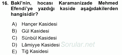 XVI. Yüzyıl Türk Edebiyatı 2016 - 2017 Ara Sınavı 16.Soru