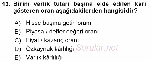 Bankaların Yönetimi Ve Denetimi 2017 - 2018 Dönem Sonu Sınavı 13.Soru