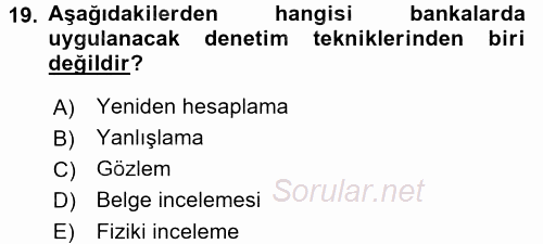 Bankaların Yönetimi Ve Denetimi 2017 - 2018 Dönem Sonu Sınavı 19.Soru