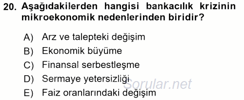 Bankaların Yönetimi Ve Denetimi 2017 - 2018 Dönem Sonu Sınavı 20.Soru