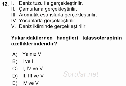 Termal ve Spa Hizmetleri 2015 - 2016 Dönem Sonu Sınavı 12.Soru