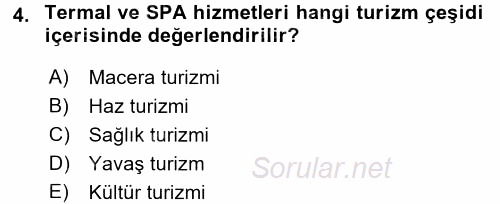 Termal ve Spa Hizmetleri 2015 - 2016 Dönem Sonu Sınavı 4.Soru