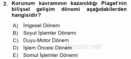 Çocuk Gelişimi 2017 - 2018 Dönem Sonu Sınavı 2.Soru