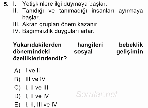 Çocuk Gelişimi 2017 - 2018 Dönem Sonu Sınavı 5.Soru