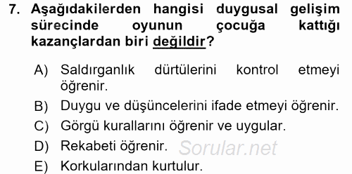 Çocuk Gelişimi 2017 - 2018 Dönem Sonu Sınavı 7.Soru