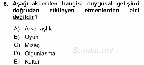 Çocuk Gelişimi 2017 - 2018 Dönem Sonu Sınavı 8.Soru