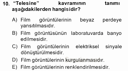 Kamera Tekniğine Giriş 2014 - 2015 Ara Sınavı 10.Soru