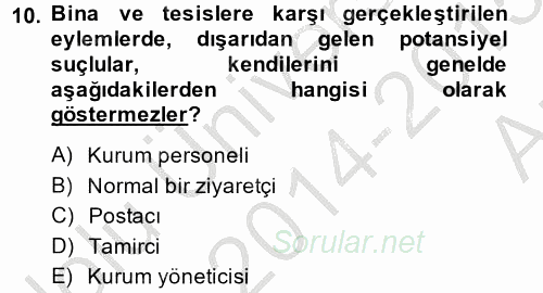 Özel Güvenlik Hizmetlerinde Güvenlik Önlemleri 2014 - 2015 Ara Sınavı 10.Soru