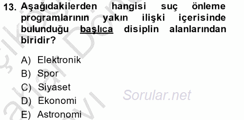 Özel Güvenlik Hizmetlerinde Güvenlik Önlemleri 2014 - 2015 Ara Sınavı 13.Soru