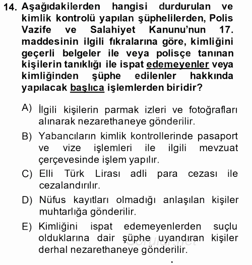 Özel Güvenlik Hizmetlerinde Güvenlik Önlemleri 2014 - 2015 Ara Sınavı 14.Soru