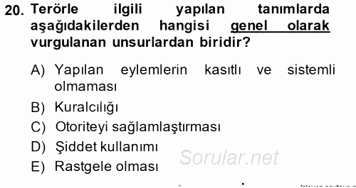 Özel Güvenlik Hizmetlerinde Güvenlik Önlemleri 2014 - 2015 Ara Sınavı 20.Soru