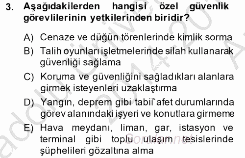 Özel Güvenlik Hizmetlerinde Güvenlik Önlemleri 2014 - 2015 Ara Sınavı 3.Soru